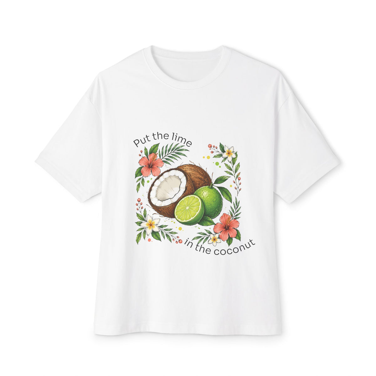 Put the Lime in the Coconut Tropical Fruit T-Shirt