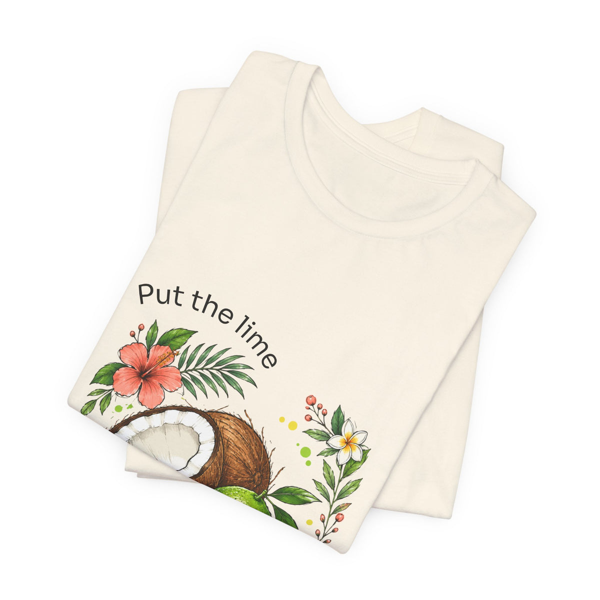 Put the Lime in the Coconut Tropical Fruit T-Shirt