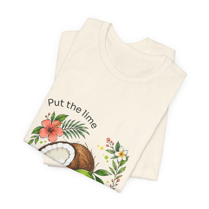 Put the Lime in the Coconut Tropical Fruit T-Shirt