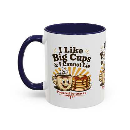I Like Big Cups & I Cannot Lie Coffee Mug