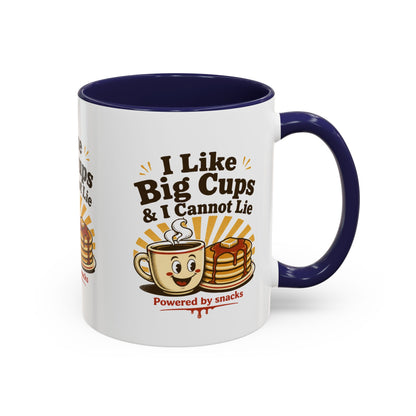 I Like Big Cups & I Cannot Lie Coffee Mug