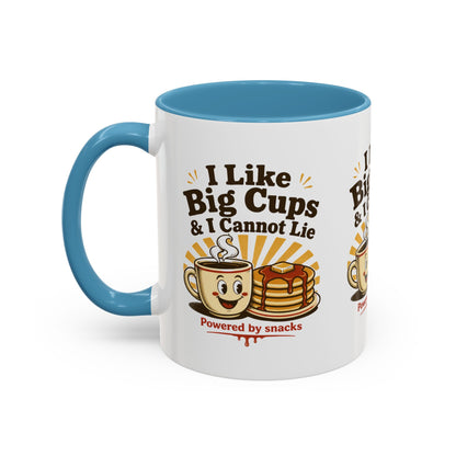 I Like Big Cups & I Cannot Lie Coffee Mug