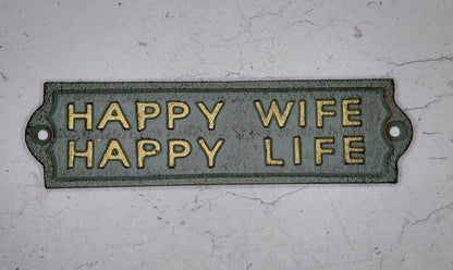 Cast Iron HAPPY WIFE HAPPY LIFE sign