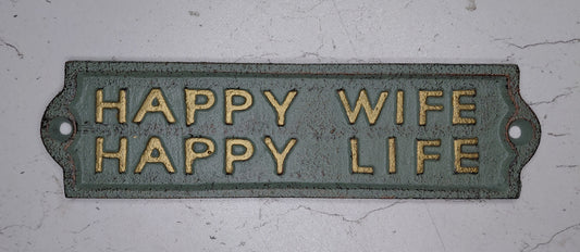 Cast Iron HAPPY WIFE HAPPY LIFE sign