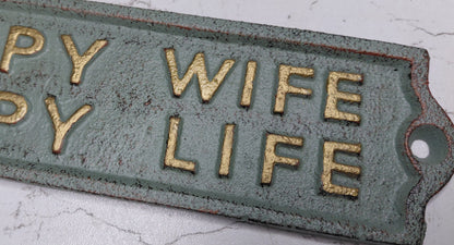 Cast Iron HAPPY WIFE HAPPY LIFE sign