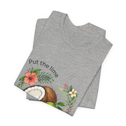 Put the Lime in the Coconut Tropical Fruit T-Shirt