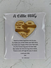 Load image into Gallery viewer, Little love hug, wallet hugs, Pocket hug token love gift, thinking of you, miss you gift, missing you, pick me up token, Little Wooden token
